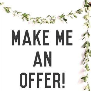 Make me an offer! I’m looking to clear out my closet!